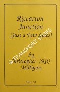 Riccarton Junction - Memories of my life in this railway village by MILLIGAN, Christopher (Kit)